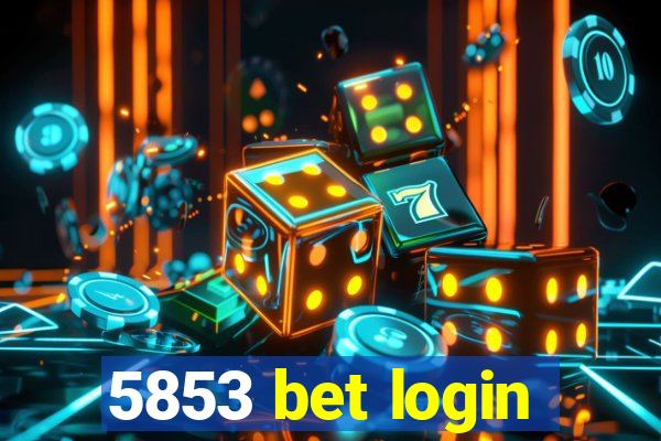 5853 bet login